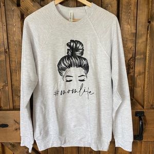 Mom life messy bun crew sweatshirt medium